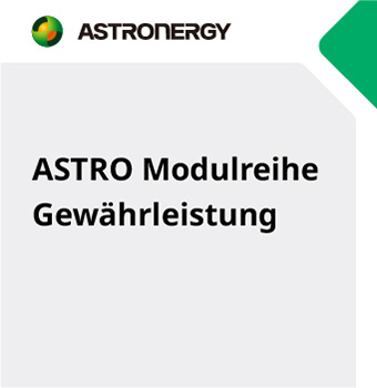 ASTRO Modulreihe Gewährleistung 15&25-jährigen