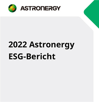 2022 Astronergy ESG-Bericht 