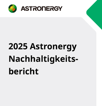 2025 Astronergy Nachhaltigkeitsbericht